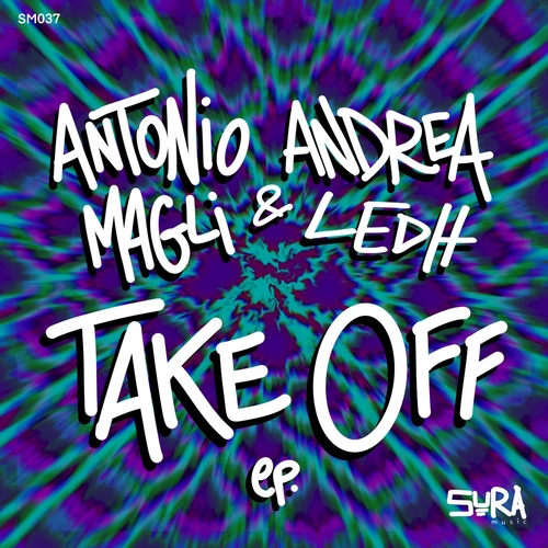 Andrea Ledh, Antonio Magli - Take Off